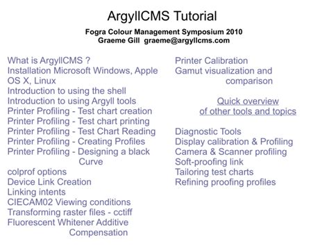 1 ----- Date 14th Jamuary 2020 Author Graeme Gill Introduction ArgyllCMS is an ICC compatible color management system, available as Open Source. . Argyllcms tutorial